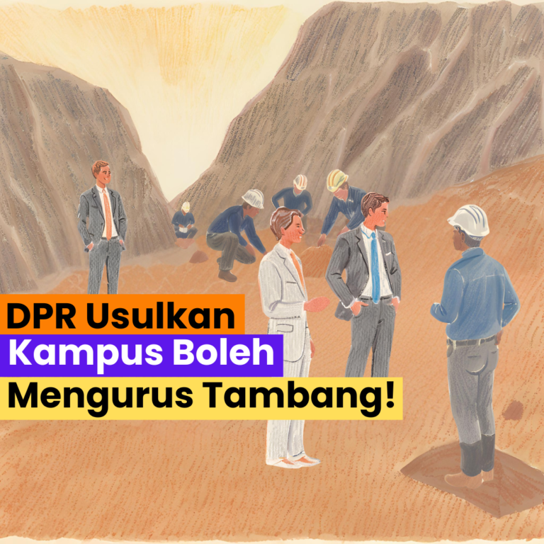 DPR Usulkan Kampus Boleh Mengurus Tambang!
