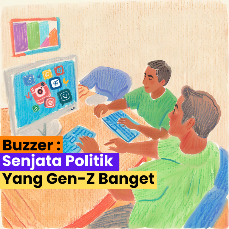 Buzzer : Senjata Politik Yang Gen-Z Banget