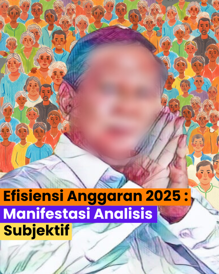Efisiensi Anggaran 2025 : Manifestasi Analisis Subjektif